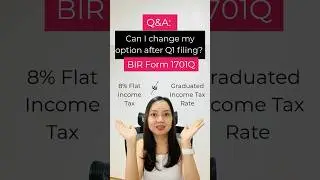 Q&A: Can I change my option after Q1 of BIR Form 1701Q?