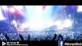 MC Korey - What Do You Mean? La La La