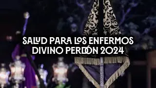 Salud para los enfermos | Divino Perd&oacute;n Parque Alcosa 2024 | Virgen de los Reyes