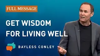 How the Holy Spirit Imparts Wisdom (Full Message) | Bayless Conley