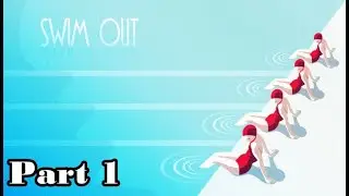 수영장에서는 수영만 [Swim Out] 파트 1 - 게임 단편