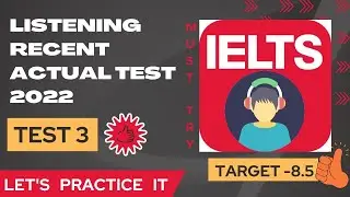 LISTENING ACTUAL TEST 2022 | TEST 3 | IELTS LISTENING PRACTICE TEST 2022 WITH ANSWERS #listening
