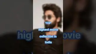 Top Indian highest movie collection #movie #bollywood #tollywood #indianactor #pushpa2 #kgf2 #rrr