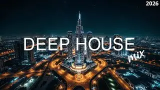 Night Drift Presents the BEST Vocal Deep House Mix 2026