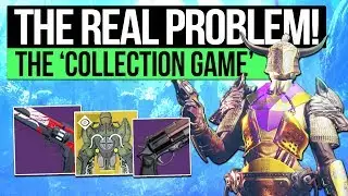 Destiny 2 | THE REAL LOOT PROBLEM! - The 'Collection Game' Doesn't Work When Loot Isn't Important!