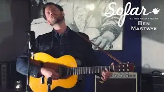 Ben Mastwyk - Isn&rsquo;t It Time | Sofar Melbourne