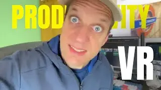 Can VR Boost Productivity? I've made the test