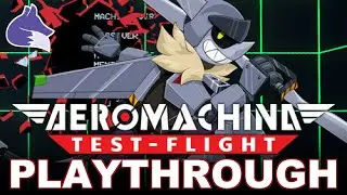 AEROMACHINA: Test Flight DEMO | Game Playthrough