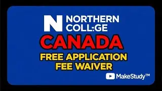 Study at Northern College &ndash; Jan & May 2026 Intakes Application Fee Waiver | Apply Through MakeStudy