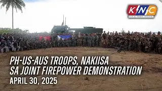 PH-US-AUS troops, nakiisa sa joint firepower demonstration | Kidlat News Channel (Apr 30, 2025 10AM)