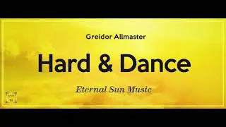 Eternal Sun Music Presents Hard & Dance 799 (With Greidor Allmaster) 10.02.2023