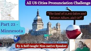 I Pronounce All US Cities! - Part 23 (Minnesota)