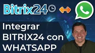 Integraci&oacute;n de Whatsapp a Bitrix24 a trav&eacute;s de Wazzup