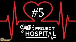 Project Hospital - Episode 5 - Going 24 Hours