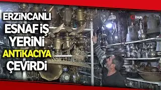 Antika Tutkunu Esnafın Hayali, Biriktirdiği Y&uuml;zbinlerce Antika Eşya ile M&uuml;ze A&ccedil;mak
