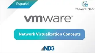 NDG: VMware Network Virtualization Concepts en Espa&ntilde;ol