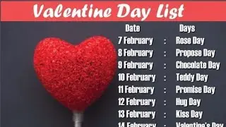 valentine day list || 7 to 14 February
