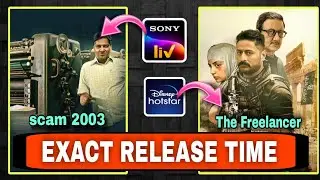 Scam 2003 Release Time | The Freelancer Release Time | SonyLIV | Disney Plus Hotstar