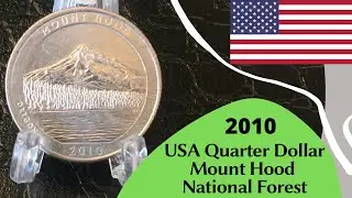 Coin USA 2010 Quarter Dollar - Mount Hood National Forest