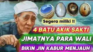 BUKAN MITOS !! 4 BATU AKIK SAKTI JIMATNYA PARA WALI BIKIN JIN KABUR !! ANDA HARUS PUNYA