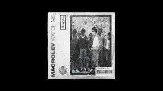 MACROLEV - Watch Me (Original Mix)