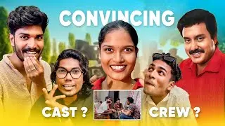 Actors ? 🤔 Convincing CAST & CREW 😍