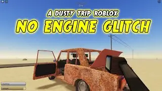NO ENGINE GLITCH  USE TV AS AN ENGINE - A DUSTY TRIP ROBLOX