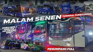 PENUMPANG MEMBLUDAK❗❗ || MALAM SENIN TERMINAL PURBALINGGA