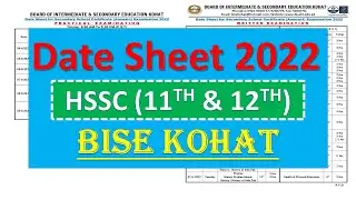 12th class date sheet 2022 | 11 class date sheet 2022 | @bisekohatofficial | FA & FSc date sheet 2022