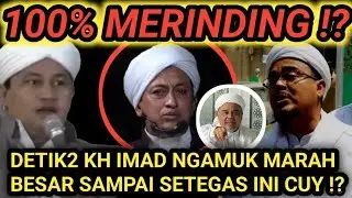 NGERI POLL !! GROMBOLAN RIZIEQ DIULTI KH IMADUDDIN SAMPAI SETEGAS INI CUY !? SADAR SADAR EYY !?