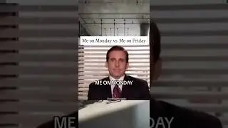 Me on Monday vs. Me on Friday #workdaystruggles #funny #workhumor #mondaymood