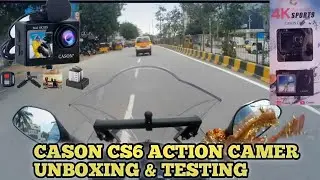 Cason Cs6 Action Camera Unboxing & Testing || Best Action Camera For  Moto-vlogging Under 10k