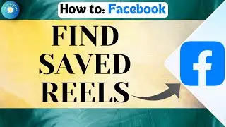 How To Find Saved Reels On Facebook (iPhone & Android) 2025 Easy Guide