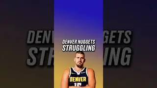 Why the Nuggets are Struggling! #nba #basketball #jokic