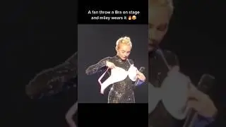 Miley Cyrus wears the bra a fan throws at her ..😂💥💯