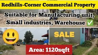 Redhills- 🤩📌Corner Commercial Property For Sales || Suitable for warehouse, Manufacturing units ✅|| 