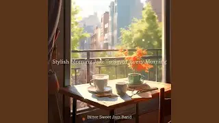 Magical Start to the Day (Key Bb Ver.)