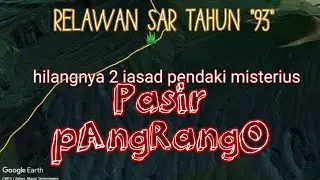 MISTERI SAR DI PASIR PANGRANGO TAHUN 93✓