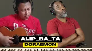 Alip_Ba_Ta  Doraemon   Fingerstyle Cover. (First Time Reaction)