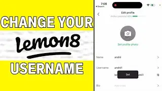 How To Change Username On Lemon8 App - Full Guide