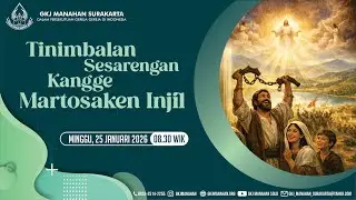 Pangibadah Minggu IV GKJ Manahan [ 25 Januari 2026 ] - Basa Jawi