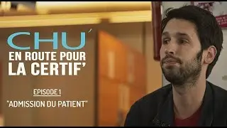 CHU' en route pour la certif' Épisode 1 - 