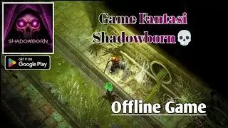 Saya Mencoba Game Fantasi Shadowborn