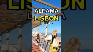 ALFAMA, One of LISBON'S Most Beautiful Districts