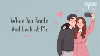 When You Smile At Me 😍 | Cute Pop Song | Romantic Love Song
