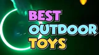 KIDS! GET THESE FUN OUTDOOR TOYS