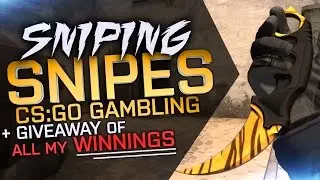 CS:GO GAMBLING | 'SNIPING' BIG SNIPE - GIVEAWAY ALL OF MY WINNINGS #1