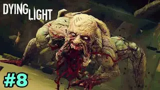 Dying light 💀 | Story mode Urdu Gameplay 🔥 | Part 8
