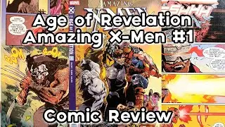 Age of Revelation Amazing X-Men #1 Comic Review