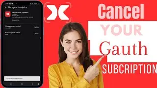 Как отменить подписку на Gauth | Отменить подписку на Gauth AI
